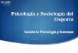 Psicología y Sociología del Deporte - …moodle2.unid.edu.mx/dts_cursos_mdl/lic/EF/PSD/S06/PSD06_Visual.pdf · La relación entre las lesiones deportivas y los factores psíquicos