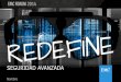 SEGURIDAD AVANZADA - mexico.emc.com · segúnvisibilidad para detectar el nivel de riesgo y ... pharming • Inteligencia de la mayor comunidad de lucha contra el fraude en