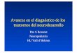 Avances en el diagnóstico de los trastornos del ... · Avances en el diagnóstico de los trastornos del neurodesarrollo Dra S Boronat Neuropediatría HU Vall d´Hebron
