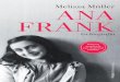 El diario de Ana Frank es uno de los documentos más ... · Abajo del todo, en el almacén, el molino de especias se ha puesto en marcha. Su monótono traqueteo le resulta familiar