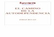 El Camino de la Autodependencia - H. Ayuntamiento …nparangaricutiro.gob.mx/Libros/Bucay, Jorge - El Camino... · 2015-11-06 · 1 / El camino del encuentro definitivo con uno mismo,
