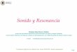 Sonido y Resonancia - tamarisco.datsi.fi.upm.estamarisco.datsi.fi.upm.es/ASIGNATURAS/TDSV/Sonido_y_resonancia.pdf · Tubos abiertos en un extremo y ... con las oclusivas sonoras