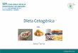 Dieta Cetogénica - asic.pt · ATKINS MODIFICADA (Hospital Johns Hopkins) ... A dieta cetogénica é tratamento de eleição no défice de GLUT-1 e do complexo PDH