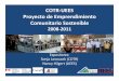 COTRUEES) Proyectode Emprendimiento) … · Programa de Capacitaci n en Emprendimiento Comunitario Sostenible Formando una Nueva Generación de Líderes y Facilitadores en Administración