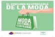 EL CONSUMO RESPONSABLE DE LA MODA - …andalucia.adicae.net/archivos/GUIA_SLOW_FASHION_2017_151.pdf · A partir de entonces, se incrementó la compra de prendas de comercio justo,