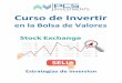 Curso de Invertir - Curso de la Bolsa de Valores€¦ · Curso de Invertir en la Bolsa de Valores ... con base en la cantidad de dinero que tenga para invertir, ... (Bienes Raices)