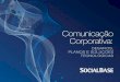 Comunicação Corporativa · Comunicação Corporativa: desafios, planos e soluções tecnológicas eBook 2013 Guias completos e gratuitos  3 Obter informação e 