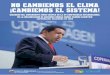 no cambiemos el clima ¡cambiemos el sistema! · Presidente de la República Bolivariana de Venezuela ... se perdió la cifra, es astronómica; ... impone la situación: 