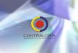 SISTEMA DE CONTROL - …campusvirtual.contraloria.gov.co/campus/memorias/SemCF_ene/SISTE… · CONSTITUCION POLITICA DE COLOMBIA ... logro de los fines esenciales del Estado ... 2