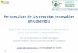 Perspectivas de las energías renovables en Colombiasoyrenovable.net/images/MEMORIAS/AngelaCadena.pdf · • Cambios en los patrones de comportamiento Fuente: Uniandes –MADS. 2015
