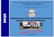 PROYECTO EDUCATIVO INSTITUCIONAL · 2016-09-12 · PROYECTO EDUCATIVO INSTITUCIONAL 2016 - ... FUNCIONES DEL ÁREA DE UNIDAD ACADÉMICA ... pedagógica y socio comunitario promoviendo