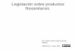 Legislación sobre productos fitosanitarios.³n... · Bases para la fijación de los límites máximos de residuos admitidos en o ... La gestión integrada de plagas pone énfasis