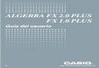 ALGEBRA FX 2.0 PLUS FX 1.0 PLUS - … · ALGEBRA FX 2.0 PLUS FX 1.0 PLUS Guía del usuario S