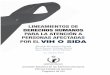 LINEAMIENTOS DE DERECHOS HUMANOS PARA …appweb.cndh.org.mx/biblioteca/archivos/pdfs/Var_59.pdf · Breve historia del VIH El origen del VIH/Sida De acuerdo con la Organización Panamericana