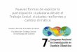 formas de explicar la Social: climático - eventos.ucol.mx · ambiental, el profesional del Trabajo Social, puede ... • La perspectiva de la resiliencia es un campo idóneo 