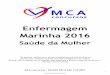 Enfermagem Marinha 2016 - mcaconcursos.com.brmcaconcursos.com.br/wp-content/uploads/2016/05/SaudedaMulher...1 Saúde da Mulher – Prof.ª Zorahyde Pires “As pessoas realmente se