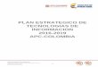 PLAN ESTRATEGICO DE TECNOLOGIAS DE … · transformaciones de negocio relacionadas con la gestión de TI en APC-Colombia: Considerar la tecnología como un factor de valor estratégico