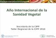 Año Internacional de la Sanidad Vegetal - ippc.int · su costos estimados por el AISV StC