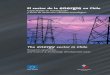 El sector de la energía en Chile - CONICYT · instalada de generación eléctrica del país. En concordancia con la estructura económica del país, un 33% del consumo de energía