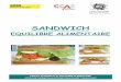 SANDWICH - sbssa.enseigne.ac-lyon.frsbssa.enseigne.ac-lyon.fr/spip/IMG/pdf/livret-sandwichs1.pdf · L’atelier « confection d’un sandwich équilibré » : › Découverte des