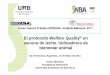 El protocolo Welfare Quality en vacuno de leche ... · Metodología para integrar las medidas en una valoración global ... Reglas de muestreo según el tamaño de la explotación