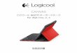 CANVAS - logitech.com · 3 Logicool CANVAS Keyboard Case For iPad mini, 2, 3 キーボードケースのセットアップ 使用の準備 1. キーボードケースを開き、iPad