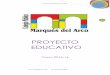 Proyecto educativo de centro - C.E.I.P. MARQUÉS …ceipmarquesdelarco.centros.educa.jcyl.es/sitio/upload/Proyecto_E... · Proyecto Educativo de Centro ... PROYECTO EDUCATIVO Curso