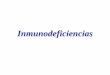 Inmunodeficiencias - s54dc30c9791d7d8c.jimcontent.coms54dc30c9791d7d8c.jimcontent.com/.../name/Inmunodeficiencias.pdf · sospechosas de inmunodeficiencia. ... •SCID 1:66,000 