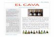 EL CAVA - clasededeborah.files.wordpress.com · variedades francesas que utiliza el Champagne. En 1887 llegó la plaga de la ﬁloxera al Penedés, arruinando los cultivos de uva