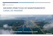 MEJORES PRÁCTICAS DE MANTENIMIENTO CANAL DE PANAMÁ … · CANAL DE PANAMÁ XII CONGRESO URUMAN –7 al 11 de noviembre de 2016 Abdiel Pérez B. ... Cuenca Hidrográfica del Canal