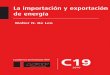 La importación y exportación de energía - afip.gob.ar · Facultad de Derecho de la Universidad de Buenos ... 15 BARRERA GRAF, Jorge. Temas de Derecho Mercantil. ... Cuestiones