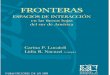 FRONTERASperiplosfronteras.com.ar/libros/Lucaioli y Nacuzzi - Fronteras.pdf · siendo el principal problema en la agenda del estado tanto en el período colonial, como en el independiente
