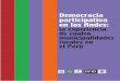 Democracia participativa en los Andes - BVS Minsa ...bvs.minsa.gob.pe/local/MINSA/2114.pdf · Creando una alianza estratégica entre la municipalidad y la sociedad local 4. Una experiencia