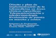 Diseño y plan - Eusko Jaurlaritzaren informazioa ... · Diseño y plan de implementación de la telemedicina en áreas clínicas específicas: Telemonitorización y teledermatología