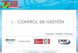 I. - CONTROL DE GESTIÓN - :: BSC CONSULTORES :: CONTROL DE GESTIN.pdf · Si consideramos al Control como una etapa del Proceso Administrativo, ... Por las capacidades y limitaciones