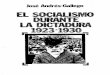 EL SOCIALISMO DURANTE LA DICTADURA 1923 …digital.csic.es/bitstream/10261/36055/1/1923SocDictadura01.pdf · Primo de Rivera en España '. La Dictadura peninsular ensaya, en efecto,