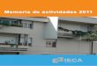 Memoria de actividades 2011 - ieca.es · l Premio “José Calleja” a la excelencia profesional l Relacionadas con la formación y la docencia OBJETIVOS 2012 ... l “Recubrimiento