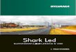 Shark Led - sylvania.com.ec · Prestaciones Utilizando tecnología LED Samsung de última generación, Shark supera en rendimiento a cualquier tipo de luminaria HID. • Alta eficiencia