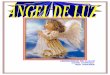 LIBRO DE ÁNGELES - libroesoterico.comlibroesoterico.com/biblioteca/Angeles Invocacion/Libro de Angeles... · Y asi como el espíritu de un Ángel ... conexión de la mente, algo