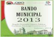 BANDO MUNICIPAL 2013 “Gobierno que trabaja con la ente” normativo/BANDO2013.… · “Gobierno que trabaja con la gente” i ... la paz social, la justicia, ... DE LA ORGANIZACIÓN