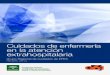 OBJETIVOS CUIDADOS DE ENFERMERÍA 2012-213 · Cuidados de Enfermería en la atención Extrahospitalaria Grupo regional de Cuidados de EPES. 1 de 109 ... o de la gestión y administración