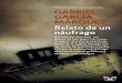 Libro proporcionado por el equipo - …descargar.lelibros.online/Gabriel Garcia Marquez/Relato de un... · caído al agua y desaparecido a causa de una tormenta en el mar Caribe