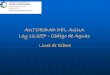 AUTORIDAD DEL AGUA Ley 12.257 - Código de Aguas · Deslinde en Ríos Lagos Litoral Marítimo del Dominio Público Dominio Privado de particulares Ribereños Definiendo Demarcando
