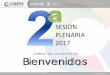 SESIÓN PLENARIA 2017 - coepesqro.org.mxcoepesqro.org.mx/static/docs/REUNIONES/2017/2DA... · 1. Invitación Congreso Mecánica (ITQ) 2. Invitación Taller de “Visión Prospectiva