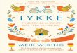 MEIK Lykke (Luu-ka) (n): Felicidad EN BUSCA DE LA … · lykke (luu-ka) (n): felicidad dinamarca es considerado a menudo el paÍs mÁs feliz del mundo. los daneses disfrutan de un