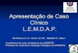 Apresentação de Caso Clínico L.E.M.D.A.P.cac-php.unioeste.br/projetos/lemdap/arq/caso04_2009.pdf · ulcerativa na mama D, com nódulo grande ... Punção aspirativa por agulha