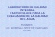 Junio 2004 FUSADES DEL AGUA FACTOR CLAVE PARA LA … Salvador/EMPRESAS... · Microbiología de alimentos, ... • El laboratorio realizó análisis de la contaminación del agua en