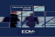 Memoria Anual 2009 - edv.com.bo · economías desarrolladas, causando en el año 2009 un decrecimiento de 1,1%, luego del crecimiento alcanzado por el economía mundial del 3,9% el