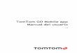 TomTom GO Mobile app - download.tomtom.comdownload.tomtom.com/open/manuals/GO_Mobile_app_for_Android/ref… · configurar su app, y verá una introducción rápida a los Servicios