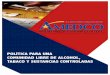 Política para una Comunidad Libre de Alcohol, Tabaco … · C.!Ley Número 4: Ley de Sustancias Controladas de Puerto Rico Capítulo 4 – Artículo 401: Actos Prohibidos y Penalidades